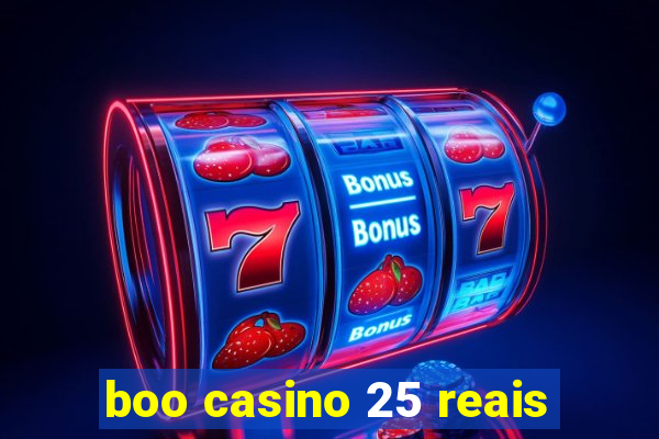 boo casino 25 reais